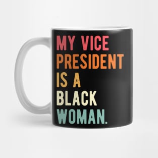 my vice president is a black woman Mug